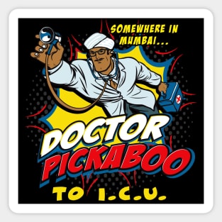 Doctor Pickaboo to I C U Sticker